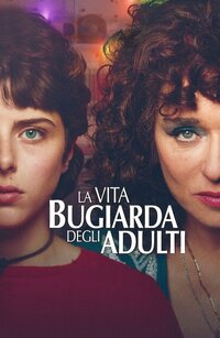 La vita bugiarda degli adulti